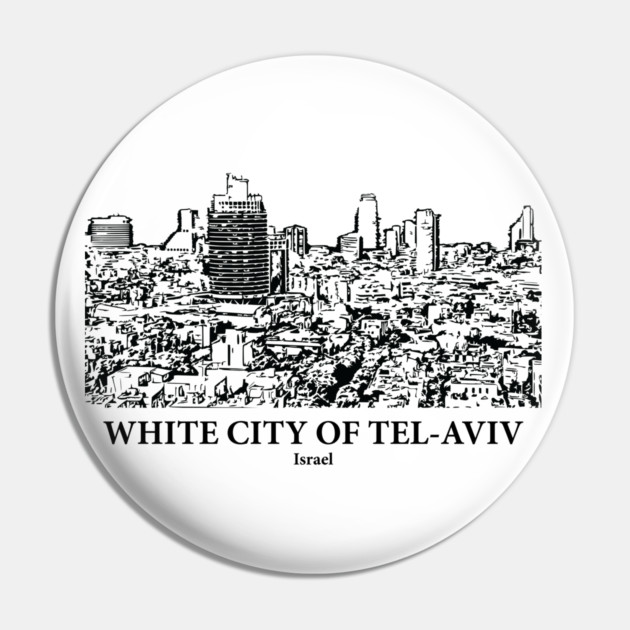 White City of Tel-Aviv - Israel Pin by Lakeric