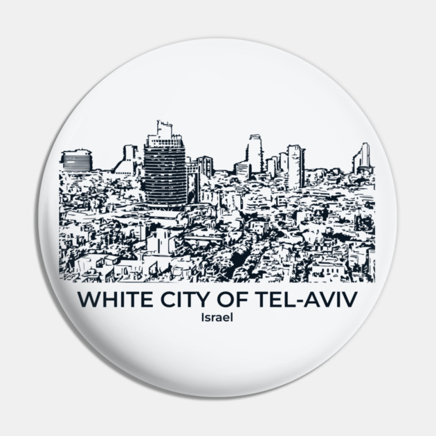 White City of Tel-Aviv - Israel Pin by Lakeric