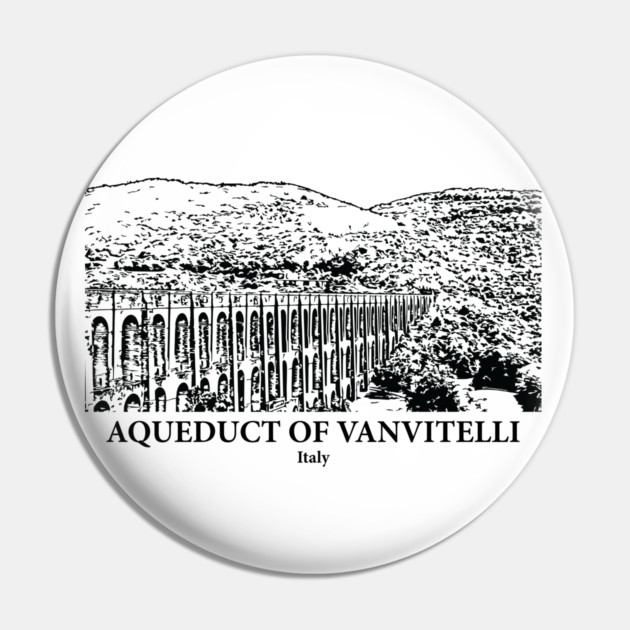 Aqueduct of Vanvitelli - Italy Pin by Lakeric