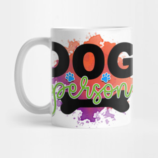 Pawsitively Hilarious: A Shirt for Dog Lovers Mug