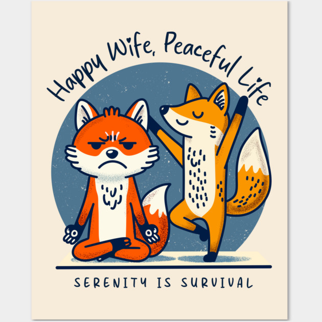 HAPPY WIFE, PEACEFUL LIFE Wall Art by Fabrik