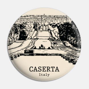 Caserta - Italy Pin