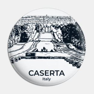 Caserta - Italy Pin