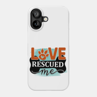 Pawsitively Hilarious: A Shirt for Dog Lovers Phone Case