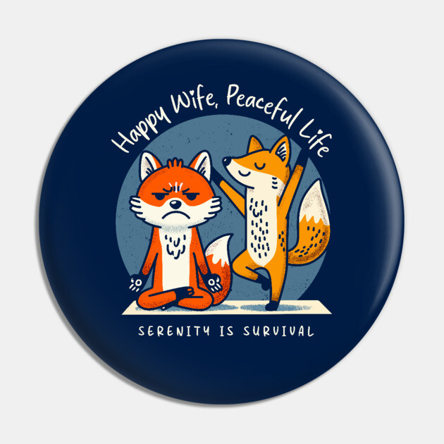 HAPPY WIFE, PEACEFUL LIFE Pin by Fabrik