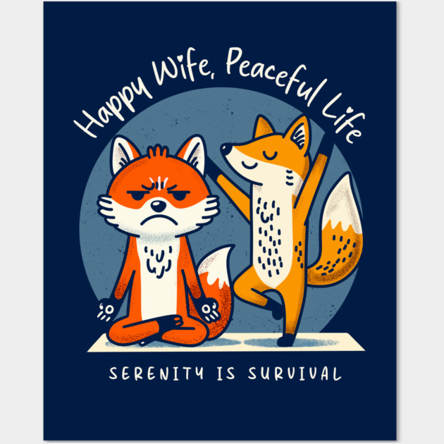 HAPPY WIFE, PEACEFUL LIFE Wall Art by Fabrik