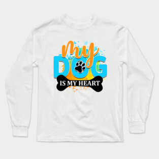 Pawsitively Hilarious: A Shirt for Dog Lovers Long Sleeve T-Shirt