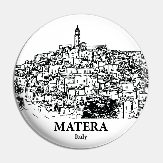 Matera - Italy Pin by Lakeric