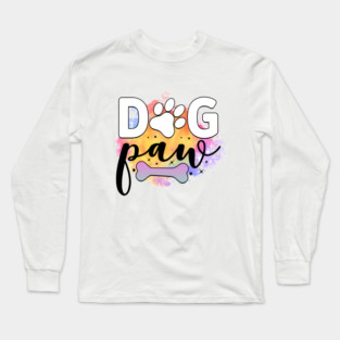 Pawsitively Hilarious: A Shirt for Dog Lovers Long Sleeve T-Shirt