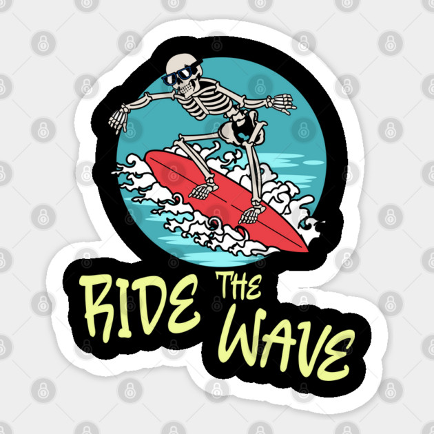 Ride the Wave Sticker by The Patron