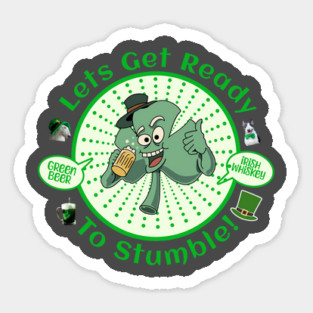 Lets Get Ready To Stumble! Magnet