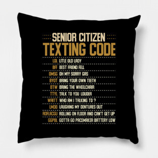 Senior Citizen Texting Codes Pillow
