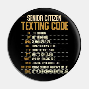 Senior Citizen Texting Codes Pin