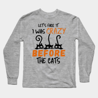 Crazy Cat Chronicles Long Sleeve T-Shirt