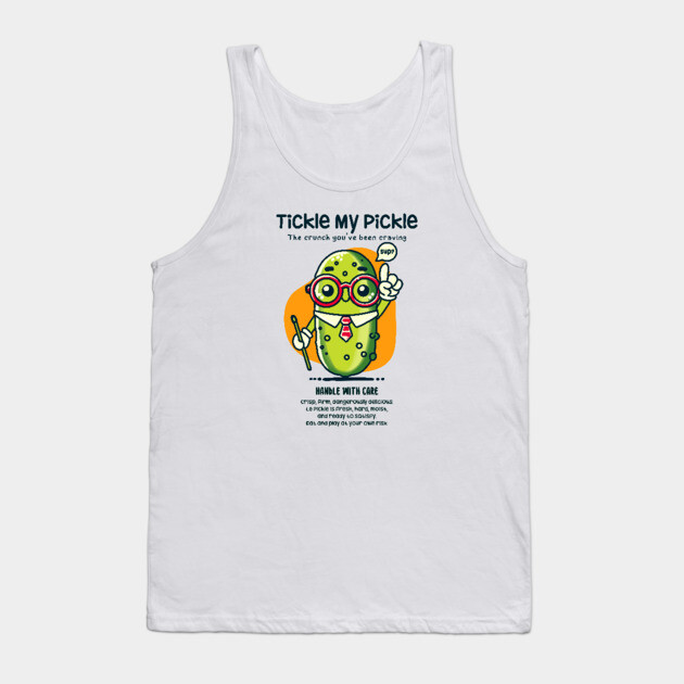 TICKLE MY PICKLE Tank Top by Fabrik