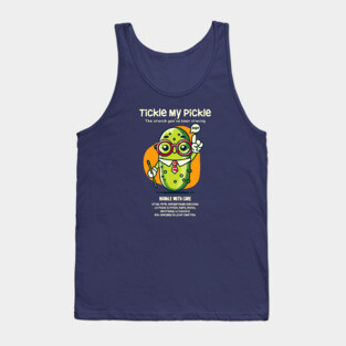 TICKLE MY PICKLE Tank Top
