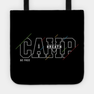 Camp Breath Be Free Tote
