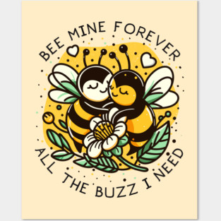 BEE MINE Posters and Art