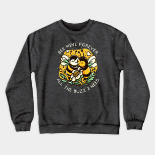 BEE MINE Crewneck Sweatshirt