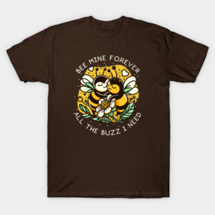 BEE MINE T-Shirt