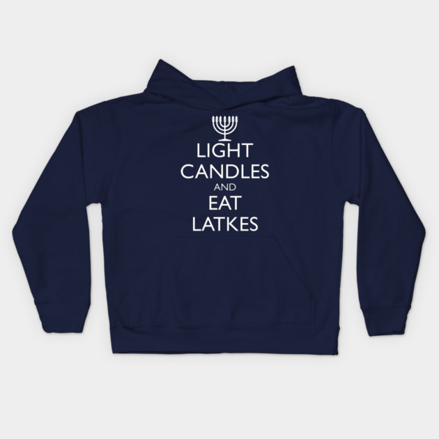 LIGHT CANDLES AND EAT LATKES Kids Hoodie by HolidayBug