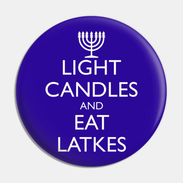 LIGHT CANDLES AND EAT LATKES Pin by HolidayBug