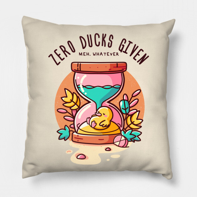 ZERO DUCKS GIVEN Pillow by Fabrik