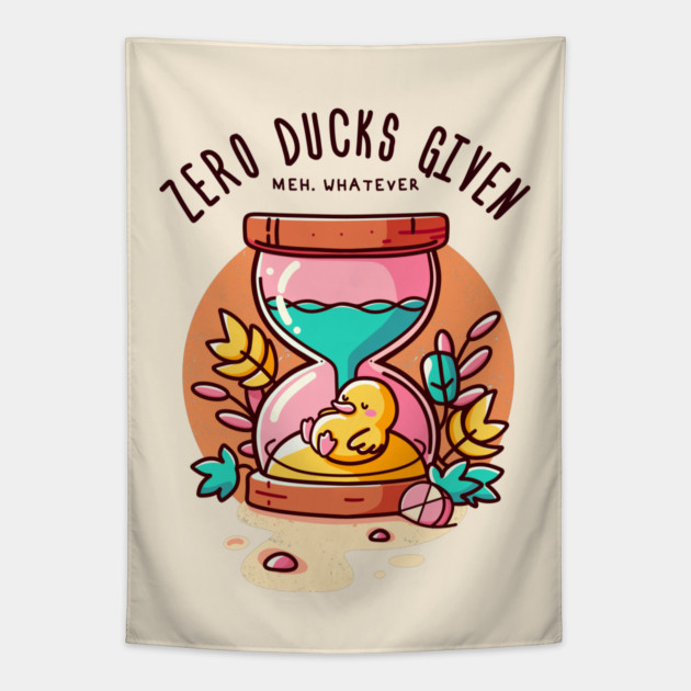 ZERO DUCKS GIVEN Tapestry by Fabrik