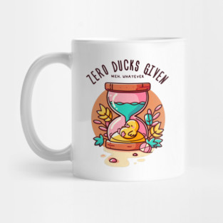ZERO DUCKS GIVEN Mug