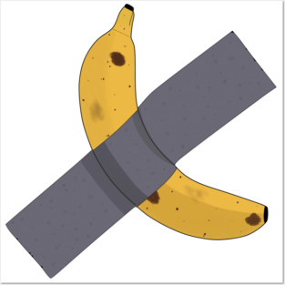 Banana Taped On The Wall Posters and Art