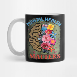 Mind Matters: Spread Positivity and Self-Care Awareness Mug