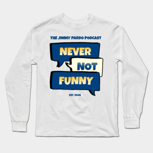 Never Not Funny Logo Long Sleeve T-Shirt