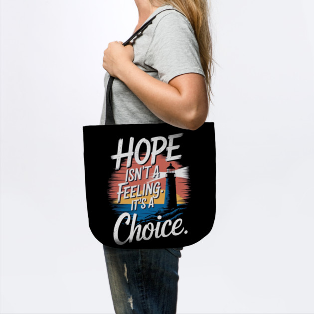 Choosing Hope: A Beacon of Light by Rox