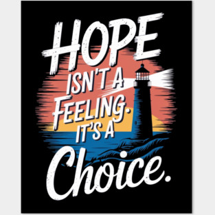 Choosing Hope: A Beacon of Light Posters and Art