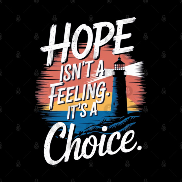 Choosing Hope: A Beacon of Light by Rox