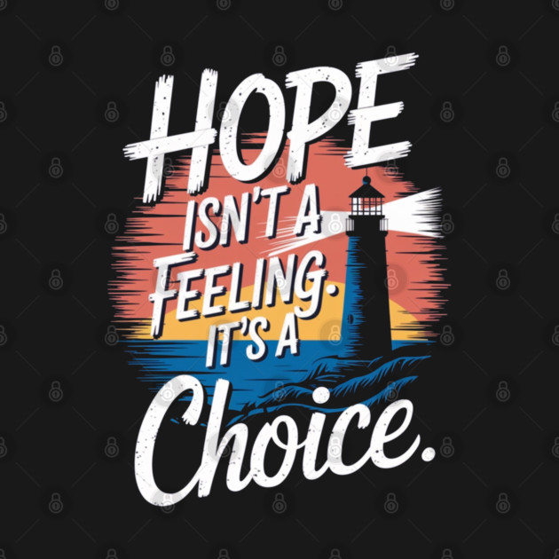Choosing Hope: A Beacon of Light by Rox