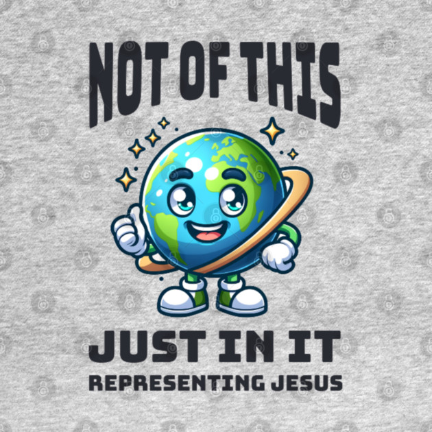Not of This World, Just In It – Representing Jesus by Rox