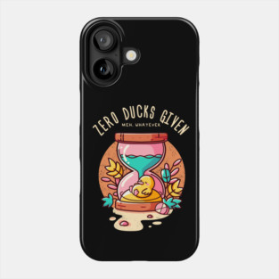 ZERO DUCKS GIVEN Phone Case