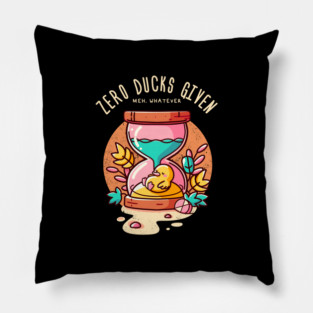 ZERO DUCKS GIVEN Pillow