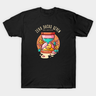ZERO DUCKS GIVEN T-Shirt