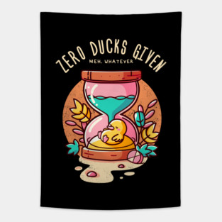 ZERO DUCKS GIVEN Tapestry