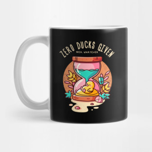 ZERO DUCKS GIVEN Mug