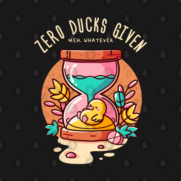 ZERO DUCKS GIVEN by Fabrik