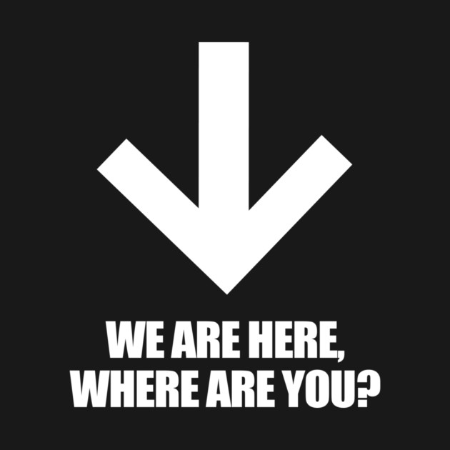 We Are Here Where Are You? by PPUK