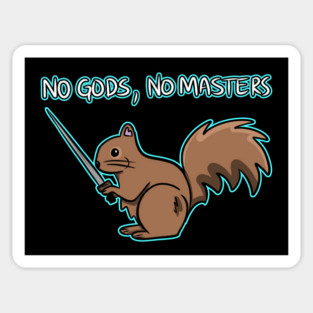 NO GODS, NO MASTERS Sticker