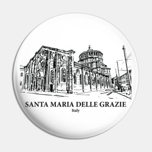 Santa Maria delle Grazie - Italy Pin