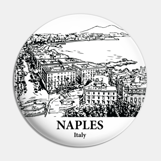 Naples - Italy Pin by Lakeric