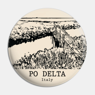 Po Delta - Italy Pin