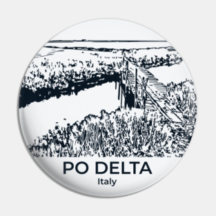 Po Delta - Italy Pin