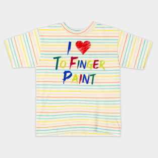 I Heart Love To Finger Paint I'm Paint Cute Couple Valentine Kids T-Shirt